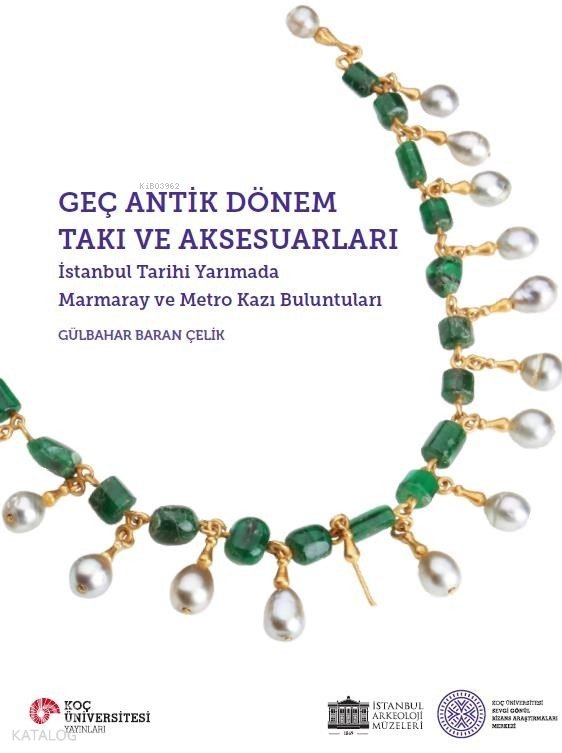 Geç Antik Dönem Takı ve Aksesuarları
