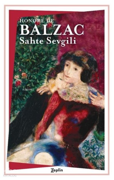 Sahte Sevgili - Honore De Balzac