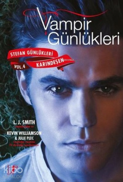 Vampir Günlükleri: Karındeşen - Stefan Günlükleri Vol 4 - Kevin Williamson
