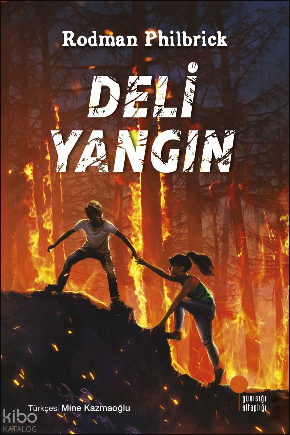 Deli Yangın - Rodman Philbrick