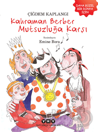 KAHRAMAN BERBER MUTSUZLUĞA KARŞI