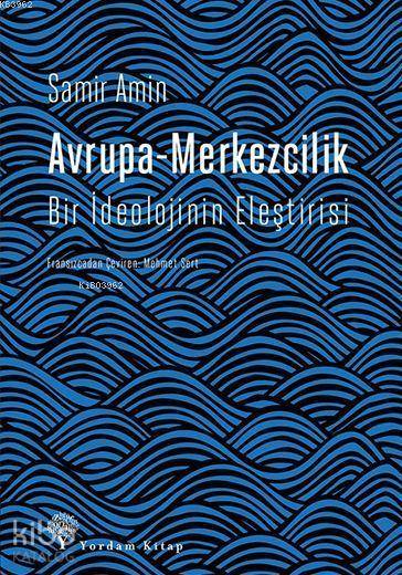 Avrupa-Merkezcilik - Samir Amin
