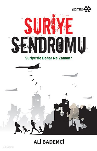 Suriye Sendromu - Ali Bademci