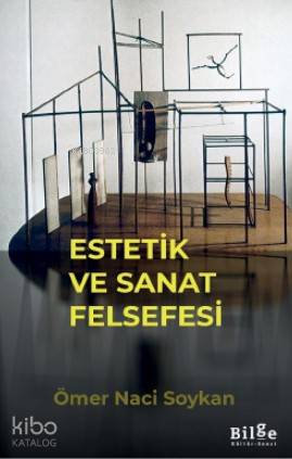 Estetik ve Sanat Felsefesi - Ömer Naci Soykan