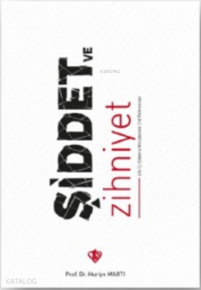 Şiddet Ve Zihniyet Aile İçi Şiddetli Mücadele Dini Referanslar