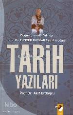 Tarih Yazıları - Akif Erdoğdu