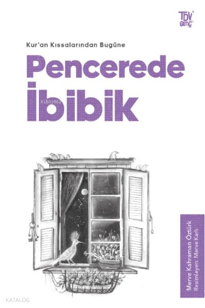 Kuran Kıssalarından Bugüne - Merve Kahraman Öztürk