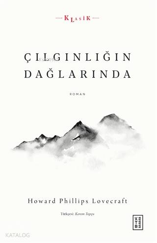 Çılgınlığın Dağlarında - Howard Phillips Lovecraft
