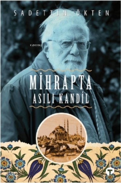 Mihrapta Asılı Kandil - Sadettin Ökten