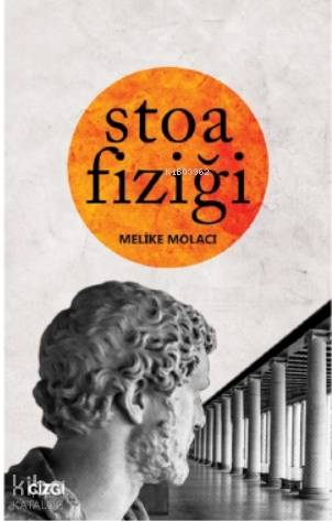 Stoa Fiziği - Melike Molacı