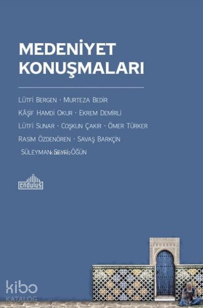 Medeniyet Konuşmaları - Coşkun Çakır