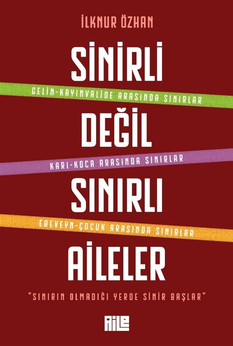 SİNİRLİ DEĞİL SINIRLI AİLELER