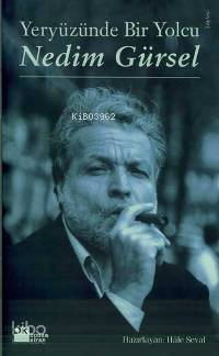 Yeryüzünde Bir Yolcu - Nedim Gürsel