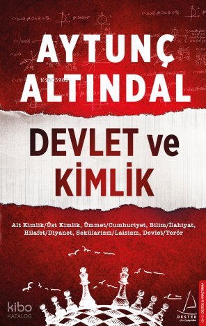 Devlet ve Kimlik - Aytunç Altındal