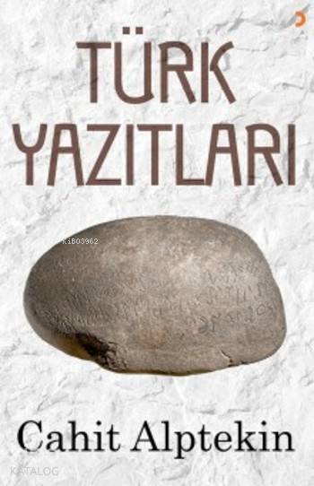 Türk Yazıtları - Cahit Alptekin