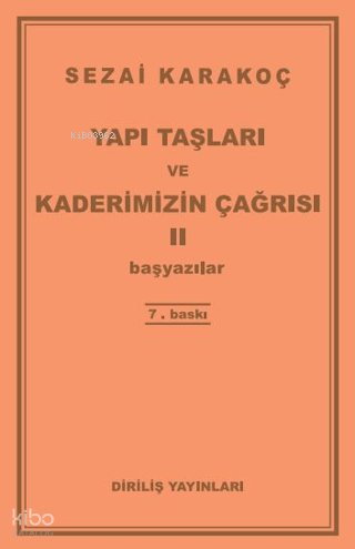 Yapı Taşları ve Kaderimizin Çağrısı 2 - Sezai Karakoç