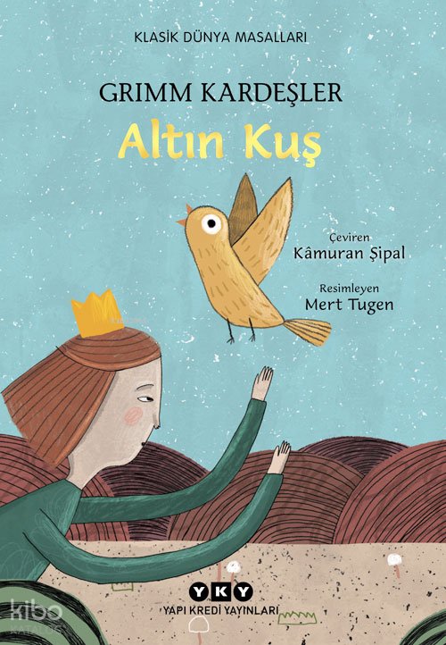 Altın Kuş - Grimm Kardeşler