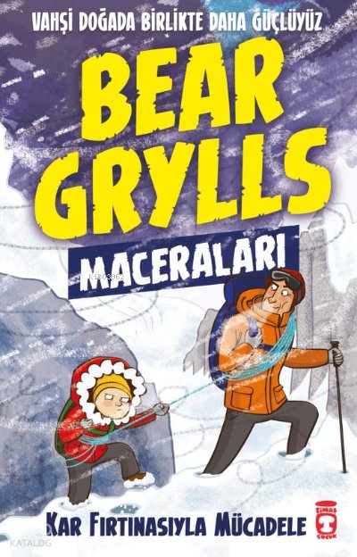 Kar Fırtınasıyla Mücadele - Bear Grylls Maceraları - Bear Grylls