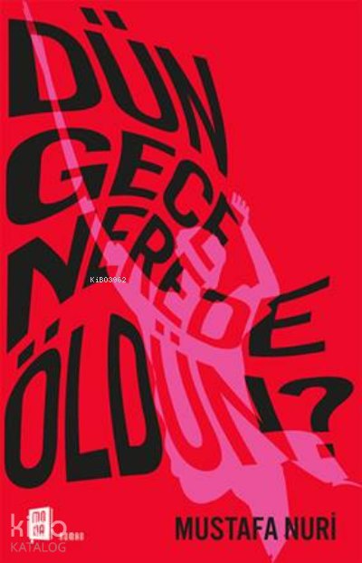 Dün Gece Nerede Öldün?