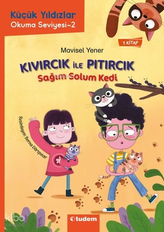 Küçük Yıldızlar: Kıvırcık İle Pıtırcık- Sağım Solum Kedi
