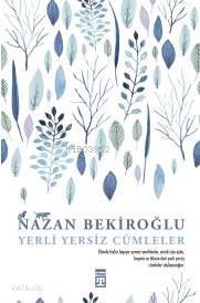 Yerli Yersiz Cümleler - Nazan Bekiroğlu