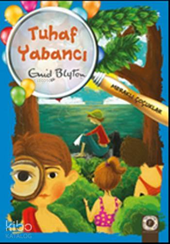 Tuhaf Yabancı - Enid Blyton