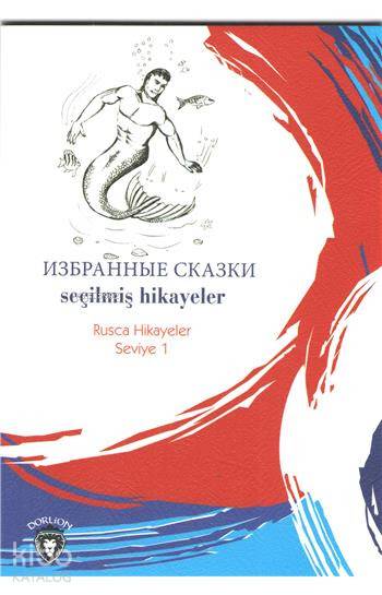Seçilmiş Hikayeler (Rusça Hikayeler) - Mustafa Yaşar, Yulia Yaşar