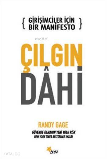 Girişimciler İçin Bir Manifesto Çılgın Dahi - Randy Gage