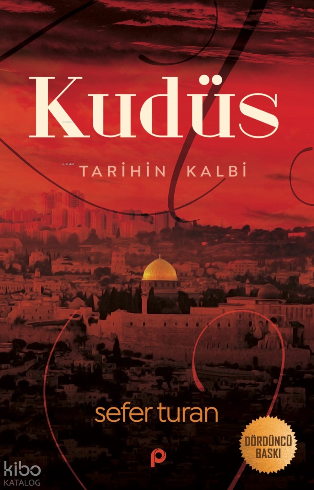 Kudüs Tarihin Kalbi