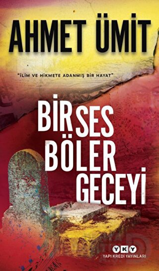 BİR SES BÖLER GECEYİ / AHMET ÜMİT
