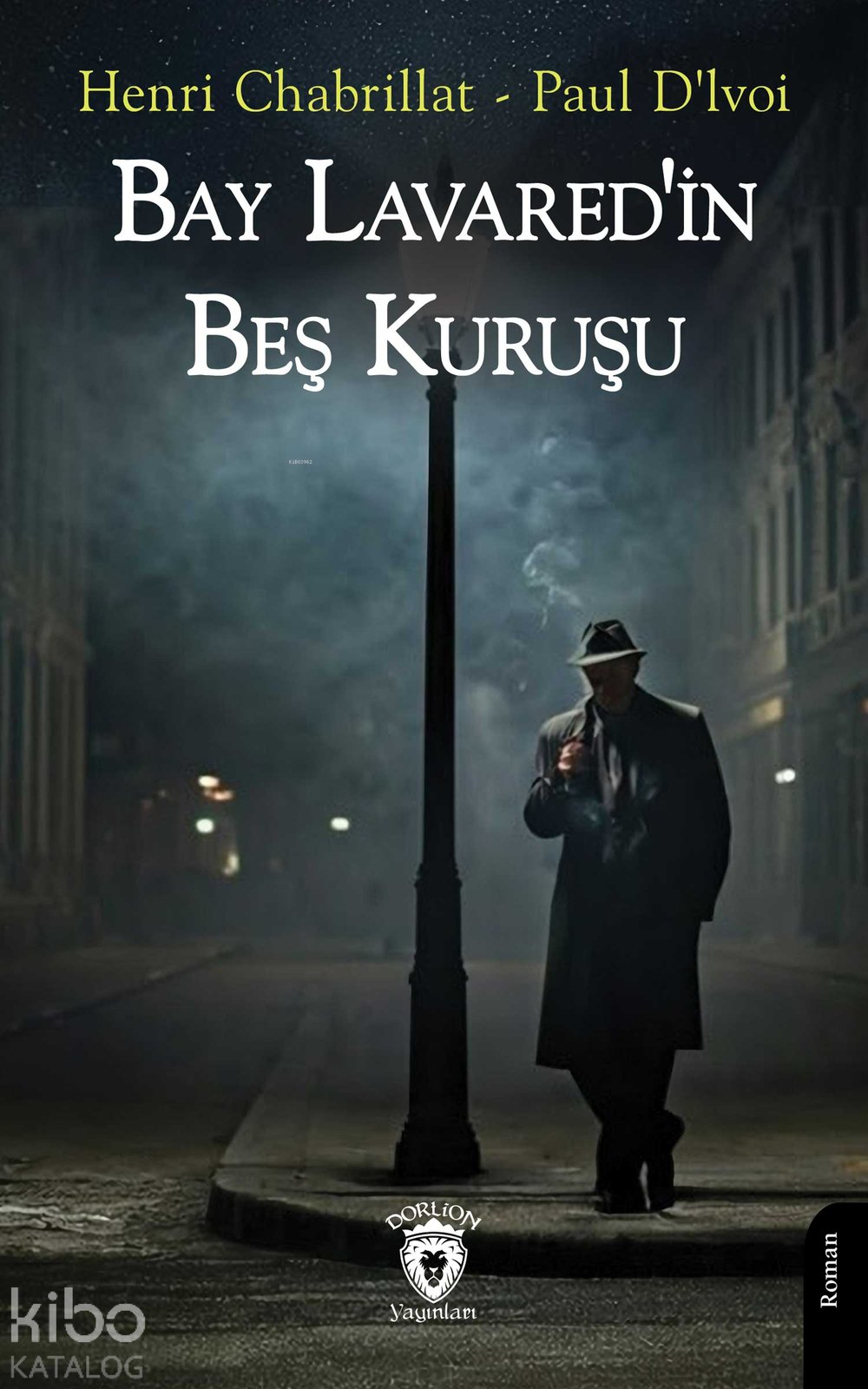 Bay Lavared'in Beş Kuruşu
