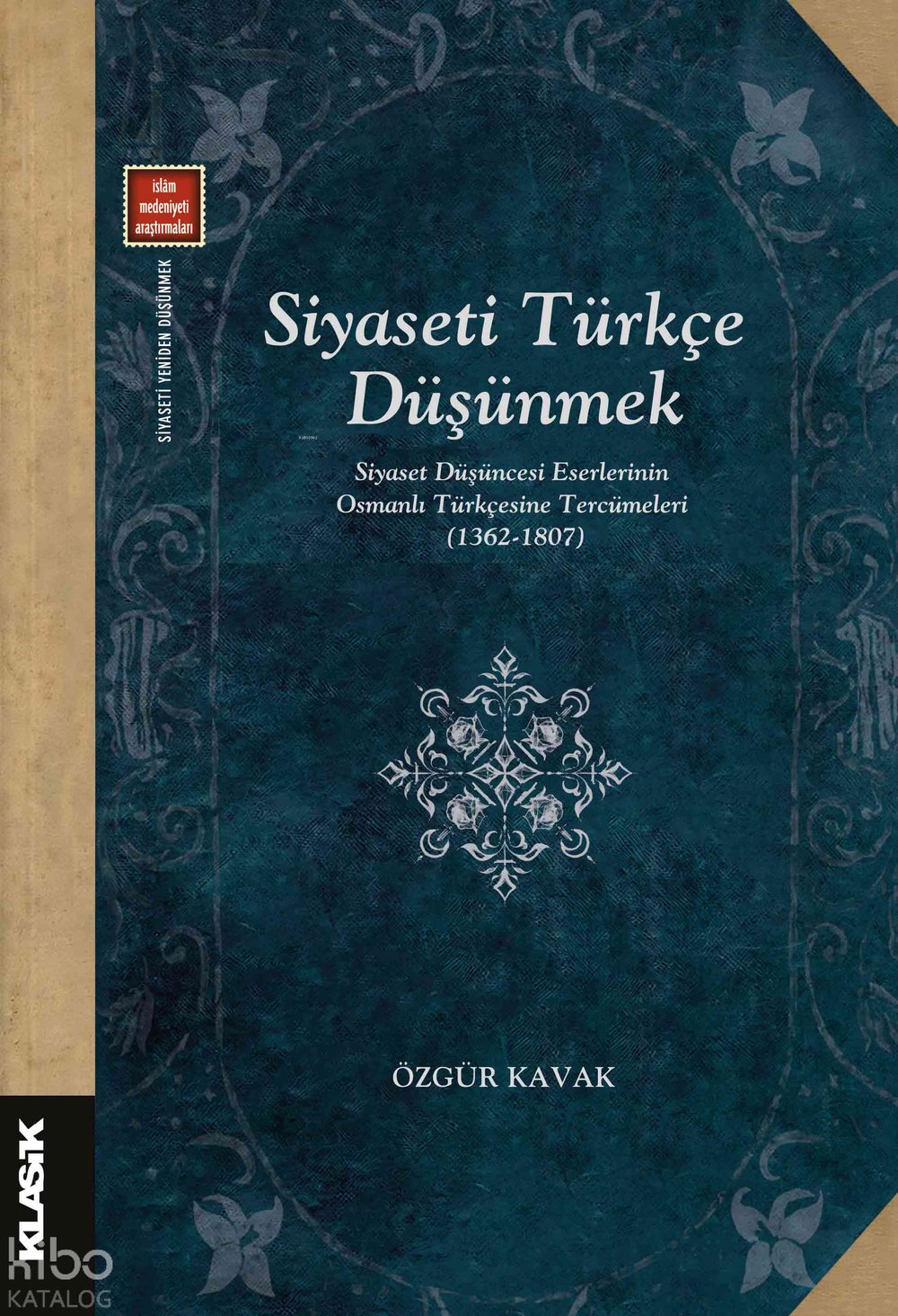 Siyaseti Türkçe Düşünmek
