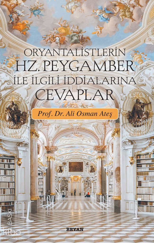 Oryantalistlerin Hz. Peygamber İle İlgili İddialarına Cevaplar - Ali Osman Ateş