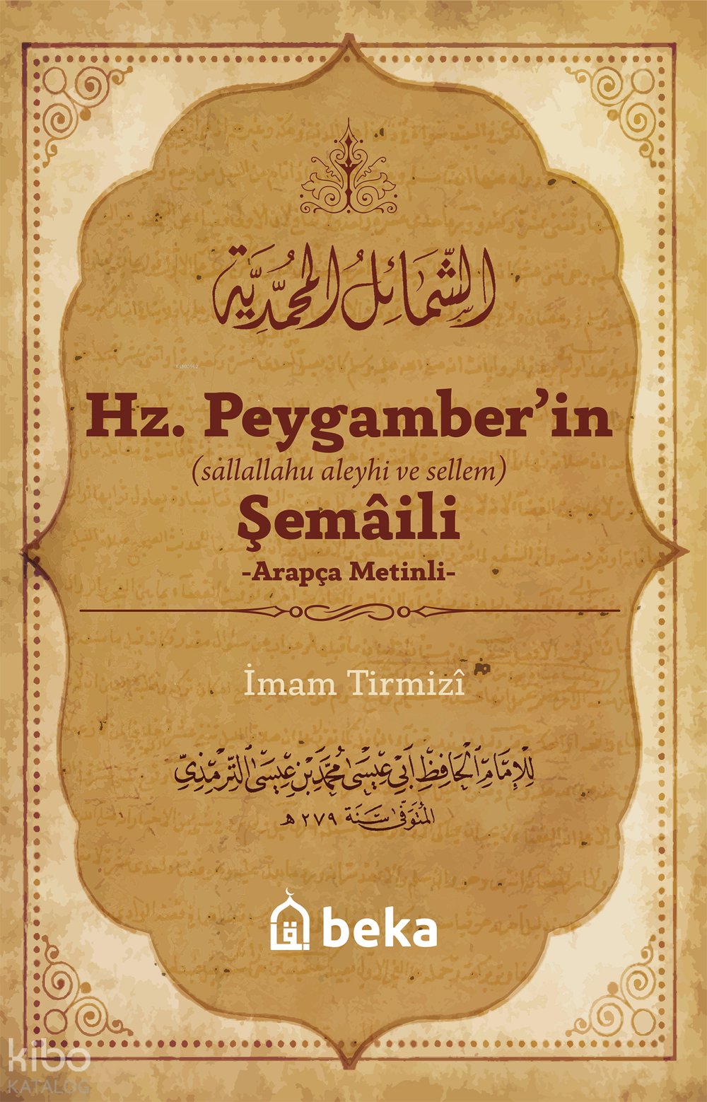 Hz. Peygamber'in Şemaili (Arapça Metinli)