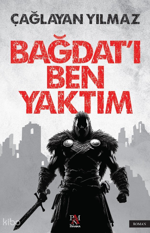 Bağdat'ı Ben Yaktım - Çağlayan Yılmaz
