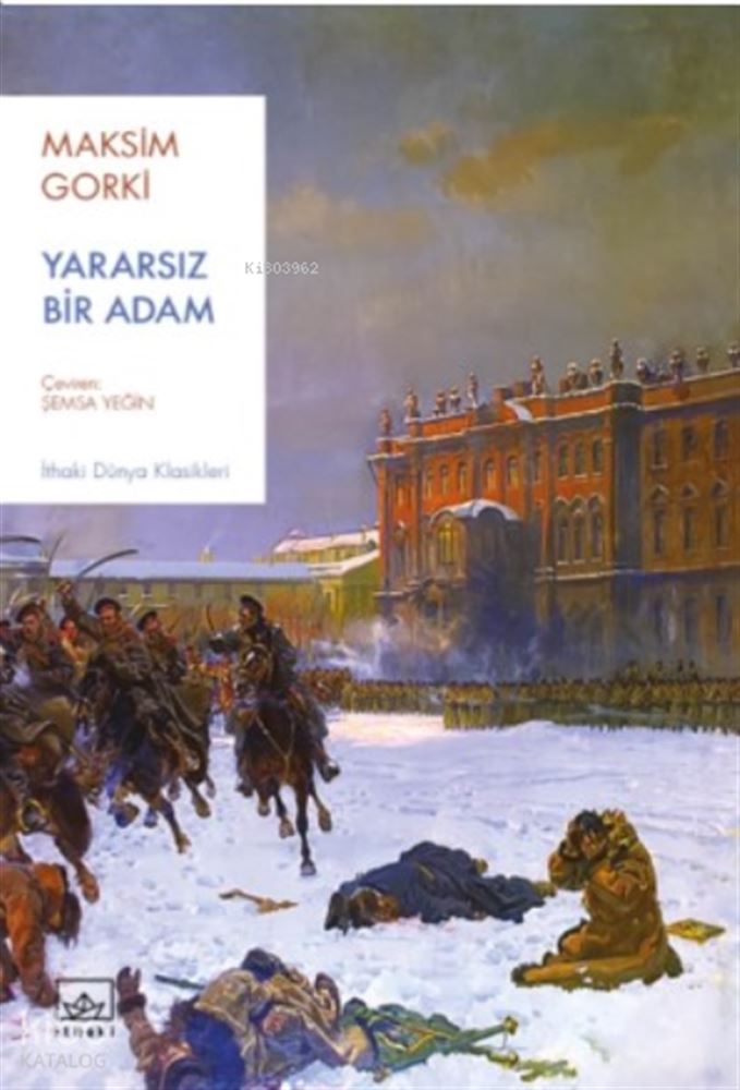 YARARSIZ BİR ADAM