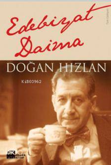 Edebiyat Daima - Doğan Hızlan