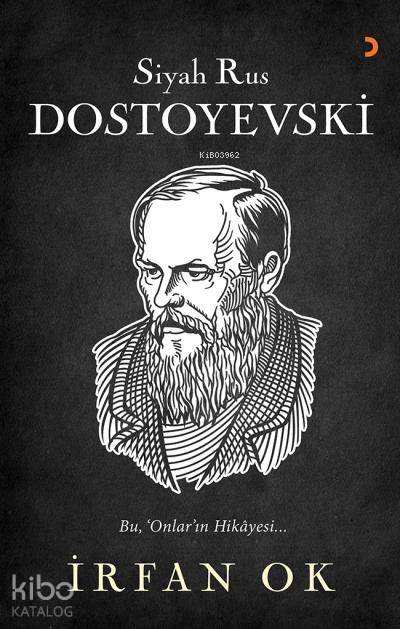 Siyah Rus Dostoyevski - İrfan Ok