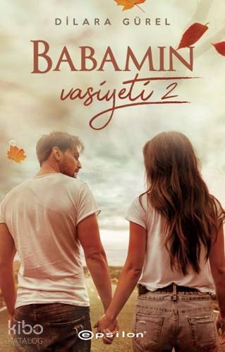 Babamın Vasiyeti - 2 - Dilara Gürel