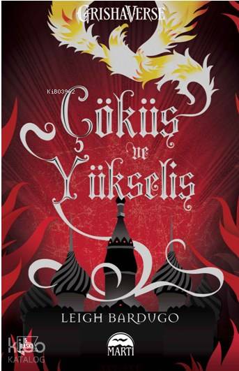 Çöküş ve Yükseliş - Leigh Bardugo
