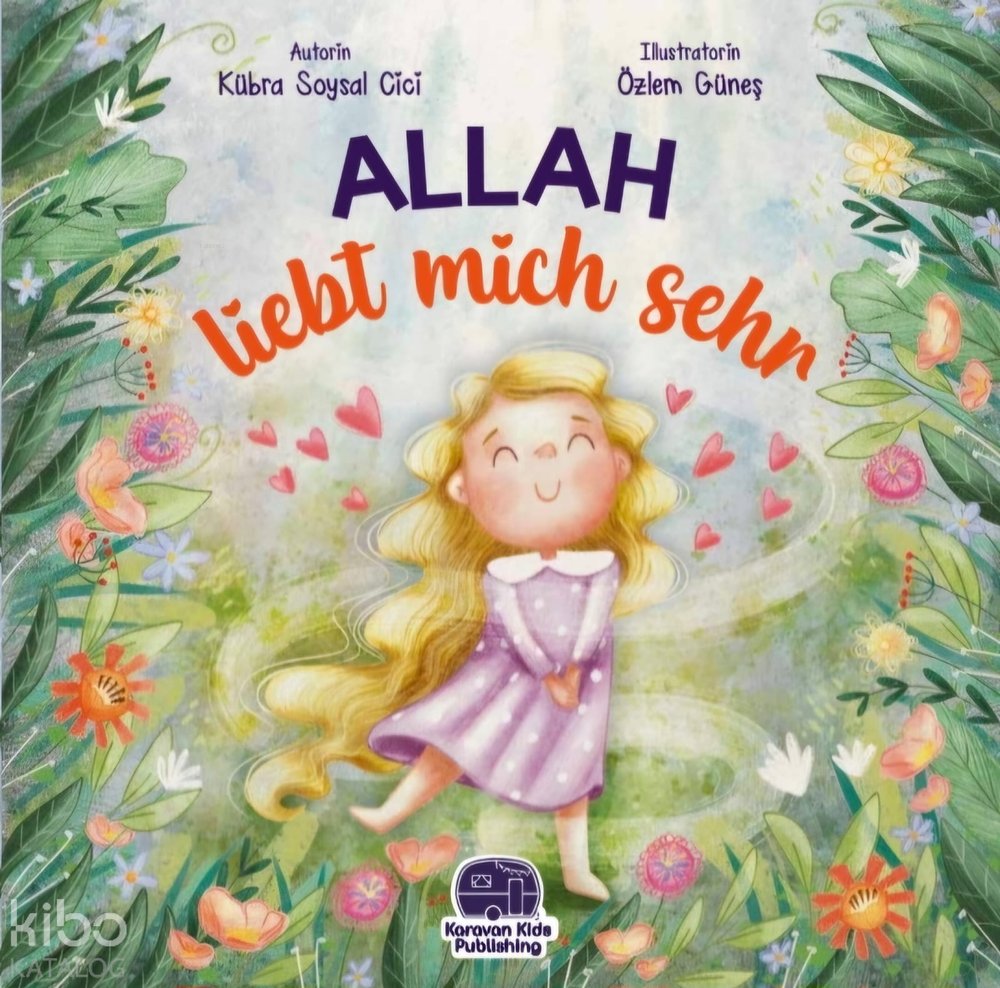 Allah Liebt Mich Sehr (O Beni Çok Seviyor)