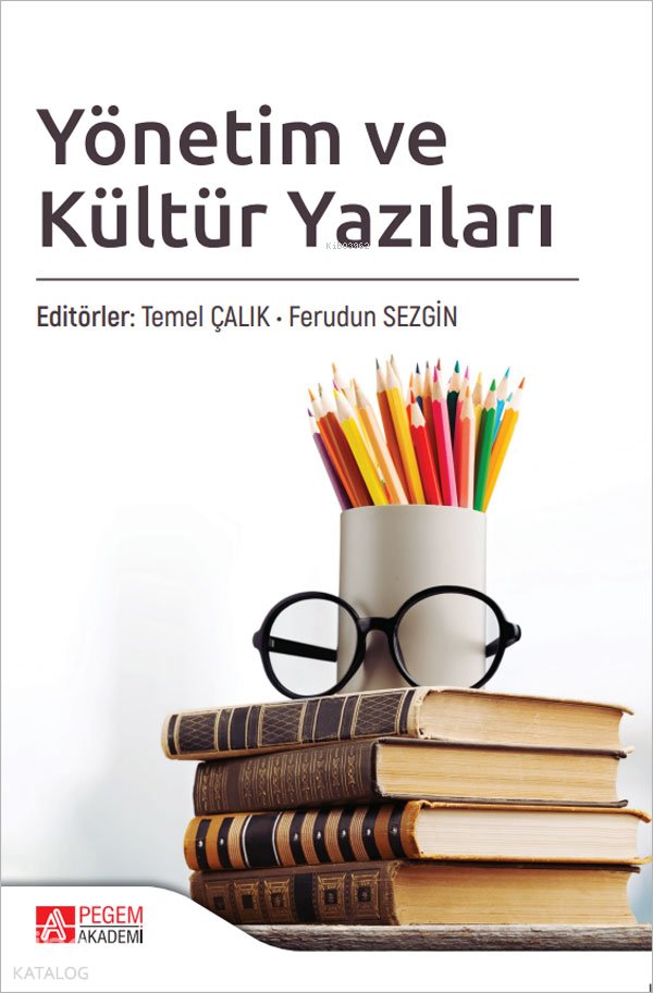 Yönetim ve Kültür Yazıları
