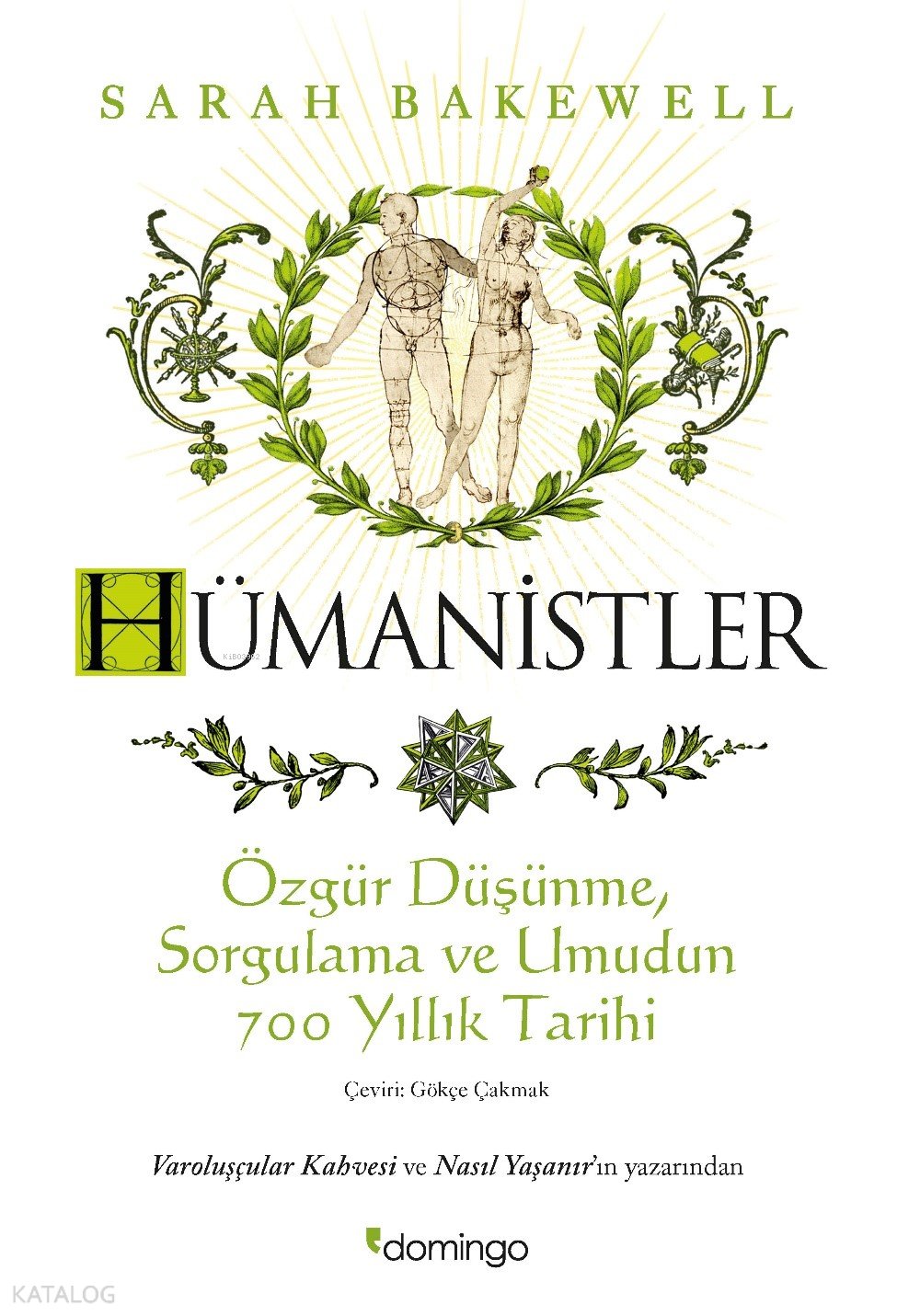 Hümanistler - Sarah Bakewell