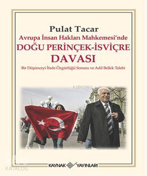 Avrupa İnsan Hakları Mahkemesinde Doğu Perinçek-İsviçre Davası
