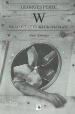 W Ya Da Bir Çocukluk Hatırası - Georges Perec