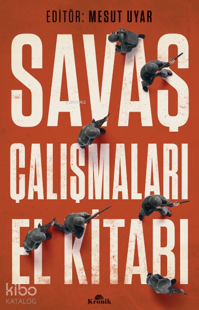 Savaş Çalışmaları El Kitabı - Mesut Uyar