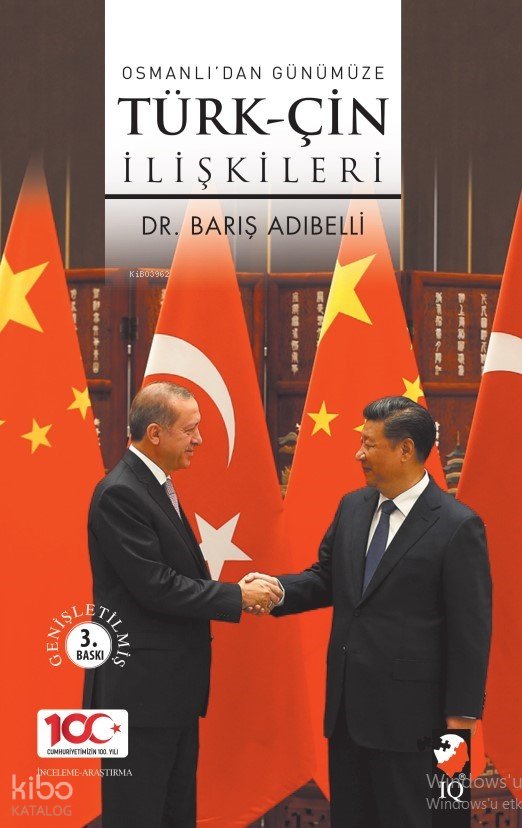 Osmanlı'dan Günümüze Türk-Çin İlişkileri - Barış Adıbelli