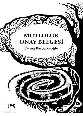 Mutluluk Onay Belgesi - Fatma Barbarosoğlu