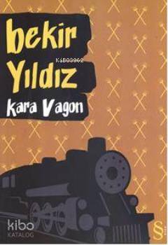 Kara Vagon - Bekir Yıldız