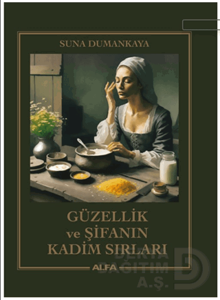 GÜZELLİK VE ŞİFANIN KADİM SIRLARI - CİLTLİ